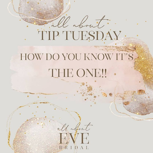 Tip Tuesday - How do you know it's the one?