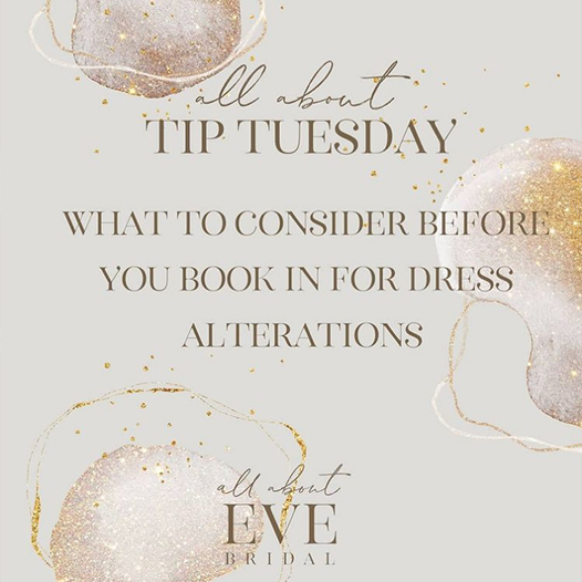 Tip Tuesday - What to consider before you book in for a dress alteration